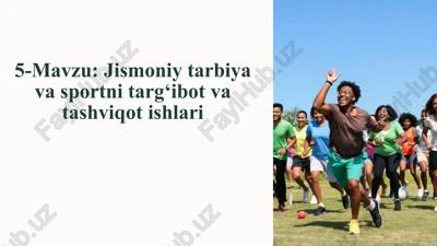 jismoniy tarbiya va sportni targ‘ibot va tashviqotishlari — PPTX