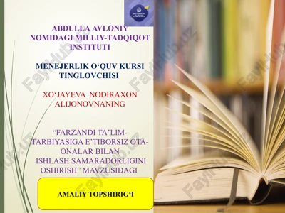 farzandita’lim-tarbiyasiga e’tiborsiz ota-onalar bilan ishlash — PPTX