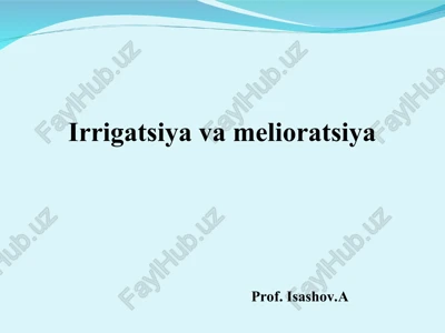 qishloq xo’jaligi gidrotexnika melioratsiyasi — PPT