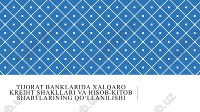 xalqaro kredit shakllari va hisob-kitob shartlari — PPTX
