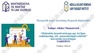 maktabda demotivatsiyaga ega bo'lgan xodimlarning ishsamaradorligini oshirish — PPTX