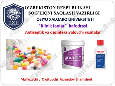 antiseptik va dezinfeksiya vositalari — PPTX