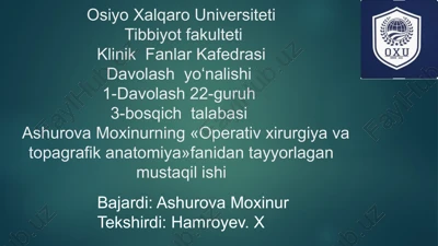 operativ xirurgiya va topografik anatomiyadan tayyorlagan mustaqilishi — PPTX