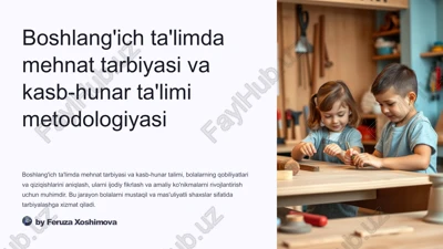 boshlang'ich ta'limda mehnat tarbiyasi va kasb-hunar ta'limi metodologiyasi — PPTX