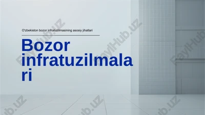 bozor infratuzilmalari — PPTX
