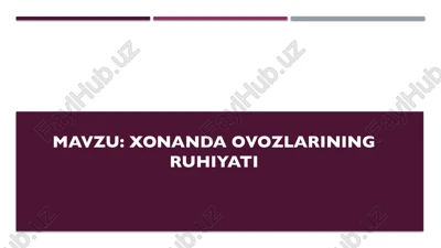 xonanda ovozlarining ruhiyati — PPTX