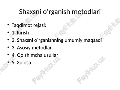 shaxsni o‘rganish metodlari — PPTX