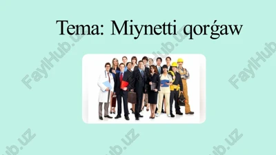 miynetti qorǵaw — PPTX