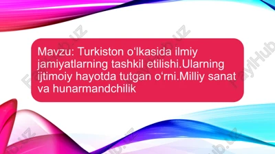 turkistonda dastlabki ilmiy jamiyatlarning paydo bo’lishi — PPTX