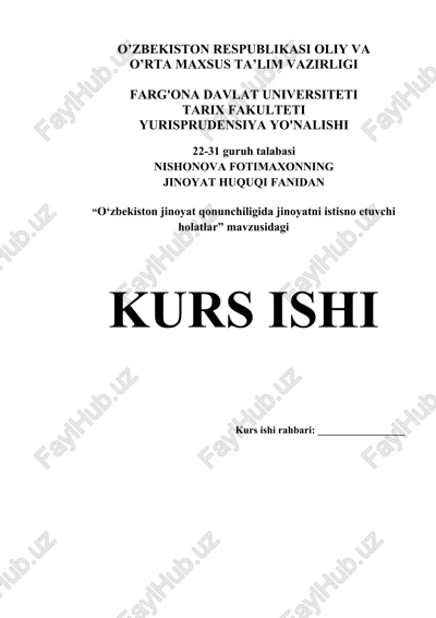 “o‘zbekiston jinoyat qonunchiligida jinoyatni istisno etuvchi holatlar” kurs ishi — DOCX