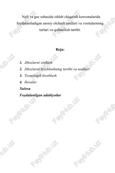 neft va gaz sohasida ishlab chiqarish korxonalarida foydalaniladigan asosiy olchash usullari va vositalarining turlari va qollanilish tartibi — DOC