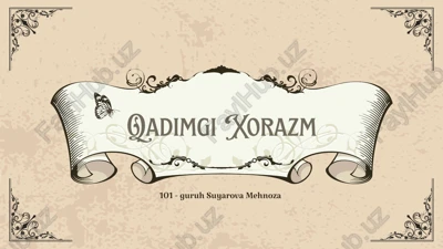 qadimgi xorazm — PPTX