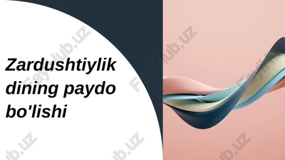 zardushtiylikning paydobo'lishi — PPTX