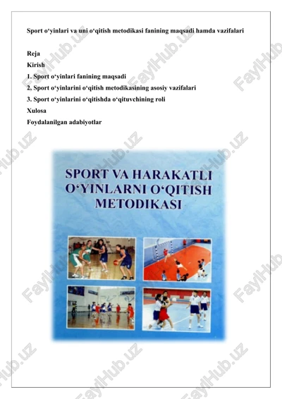sport o‘yinlari va uni o‘qitish metodikasi fanining maqsadi hamda vazifalari — DOCX