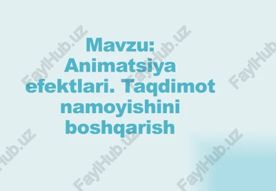 animatsiya effektlari — PPTX