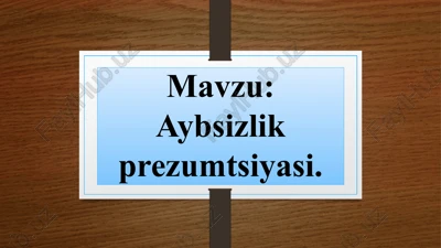 aybsizlik prezumtsiyasi — PPTX