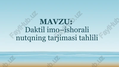 daktil imo–ishorali nutqning tarjimasi tahlili — PPTX