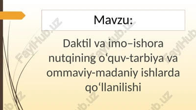 daktil va imo–ishora nutqi — PPTX