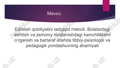 eshitish qobiliyatini tadqiqot metodi — PPTX