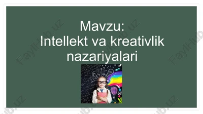 intellekt va kreativlik nazariyalari — PPTX