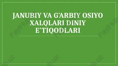 janubiy va g'arbiy osiyo xalqlari diniy e'tiqodlari — PPTX