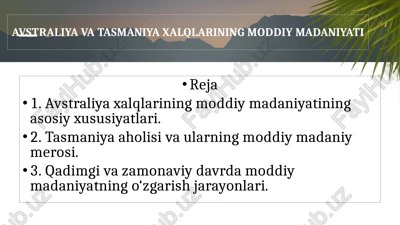 avstraliya va tasmaniya xalqlarining moddiy madaniyati — PPTX