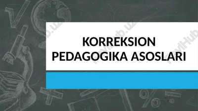 korreksion pedagogika asoslari — PPTX