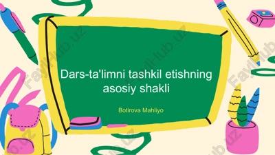 dars-ta'limni tashkil etishning asosiy shakli — PPTX
