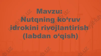 nutqning ko‘ruv idrokini rivojlantirish — PPTX