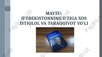 o'zbekistonning o'ziga xos istiqlol va taraqqiyot yo'li — PPTX