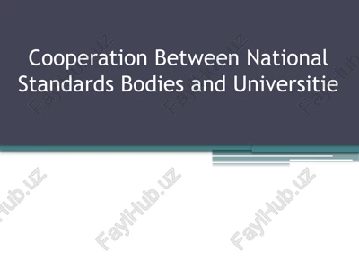 cooperation between national standards bodies and universities — PPTX