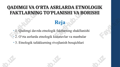 qadimgi va o‘rta asrlarda etnologik faktlarning to‘planishi va borishi — PPTX