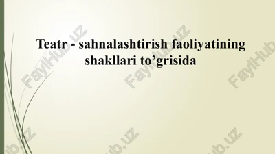 teatr-sahnalashtirish faoliyati — PPTX