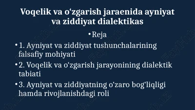 ayniyat va ziddiyat dialektikasi — PPTX
