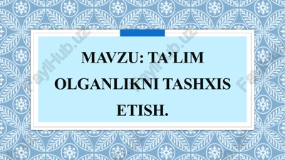 ta’limolganliknitashxisetish — PPTX