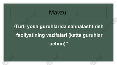 sahnalashtirish faoliyatining vazifalari (katta guruhlar uchun) — PPTX