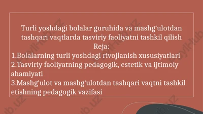 tasviriy faoliyat va uning ahamiyati — PPTX