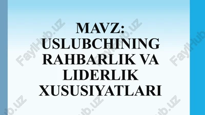 uslubchining rahbarlik va liderlik xususiyatlari — PPTX