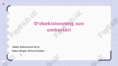 o‘zbekistonning suv omborlari — PPTX