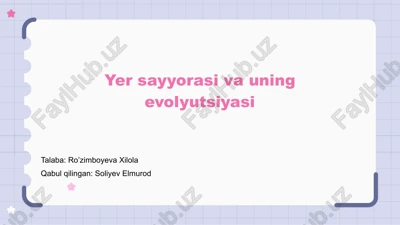 yer sayyorasi va uning evolyutsiyasi — PPTX