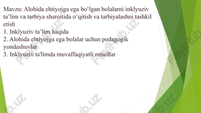 alohida ehtiyojga ega bo‘lgan bolalarni inklyuziv ta’lim va tarbiya sharoitida o‘qitish va tarbiyalashni tashkil etish — PPTX
