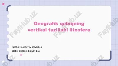 geografik qobiqning vertikal tuzilishi litosfera — PPTX