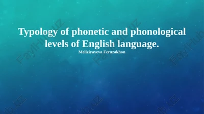 typology of phonetic and phonological levels of english language — PPTX