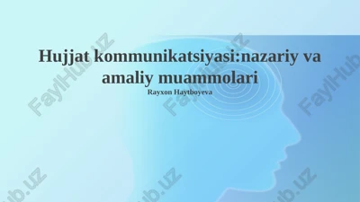 hujjat kommunikatsiyasi: nazariy asoslar — PPTX