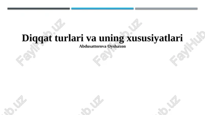 diqqat turlari va uning xususiyatlari — PPTX