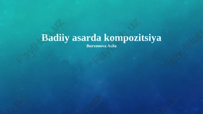 badiiy asarda kompozitsiya — PPTX