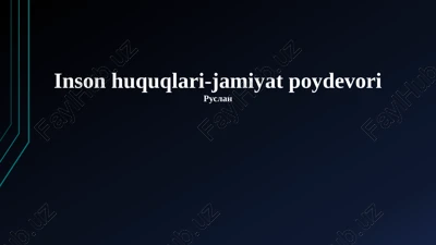 inson huquqlari-jamiyat poydevori — PPTX