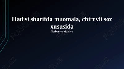 hadisi sharifda muomala, chiroyli sòz xususida — PPTX