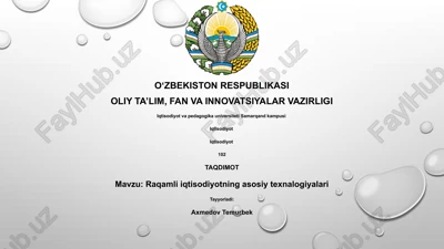 raqamli iqtisodiyotning asosiy texnalogiyalari — PPTX