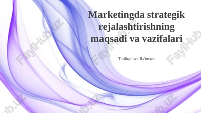 marketingda strategik rejalashtirishning maqsadi va vazifalari — PPTX